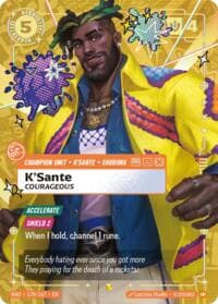 K'Sante, Courageous (Overnumbered)