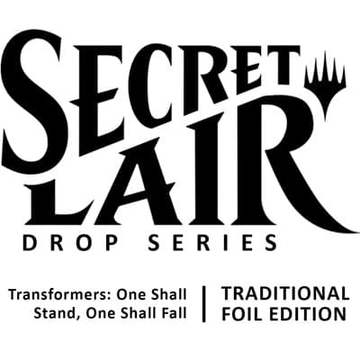 Secret Lair Drop: Transformers: One Shall Stand, One Shall Fall - Traditional Foil Edition
