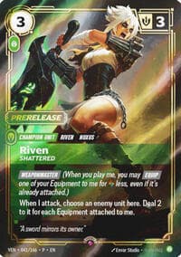 Riven, Shattered